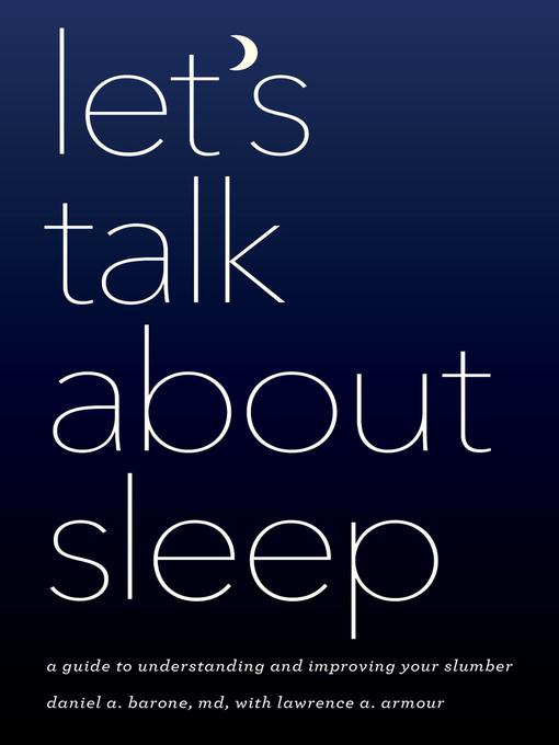 Title details for Let's Talk about Sleep by Daniel A. Barone - Available